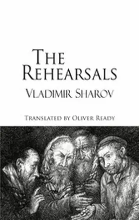 Sharov |  The Rehearsals | eBook | Sack Fachmedien