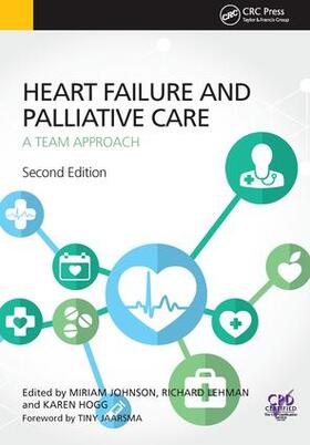 Johnson / Lehman / Hogg | Heart Failure and Palliative Care | Buch | 978-1-910227-35-0 | sack.de
