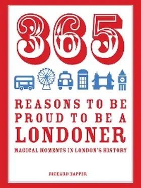 Happer |  365 Reasons to be Proud to be a Londoner | eBook | Sack Fachmedien