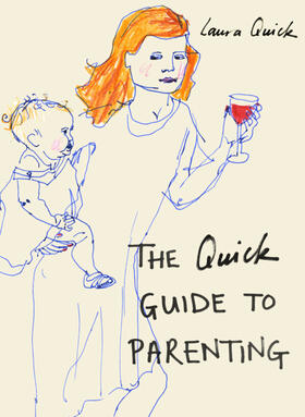Quick |  The Quick Guide to Parenting | Buch |  Sack Fachmedien