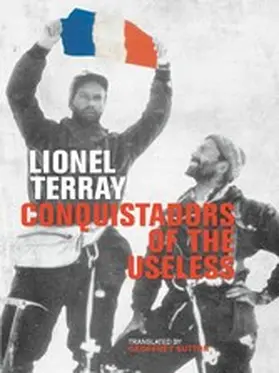 Terray |  Conquistadors of the Useless | eBook | Sack Fachmedien