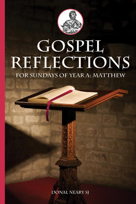 Neary | Gospel Reflections for Sundays of Year A: Matthew | Buch | 978-1-910248-32-4 | sack.de
