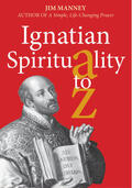 Manney |  Ignatian Spirituality A-Z | Buch |  Sack Fachmedien