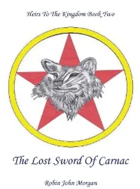 Morgan |  The Lost Sword Of Carnac | eBook | Sack Fachmedien