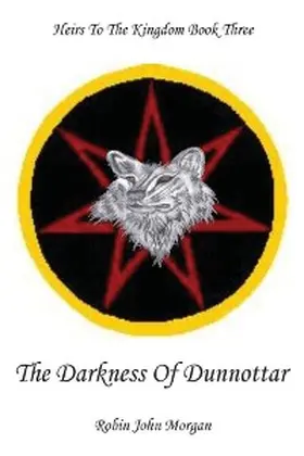 Morgan |  The Darkness Of Dunnottar | eBook | Sack Fachmedien