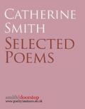 Smith |  Catherine Smith: Selected Poems | eBook | Sack Fachmedien