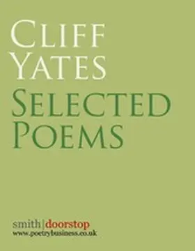 Yates |  Cliff Yates: Selected Poems | eBook | Sack Fachmedien
