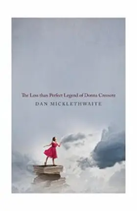 Micklethwaite |  THE LESS THAN PERFECT LEGEND OF DONNA CREOSOTE | eBook | Sack Fachmedien