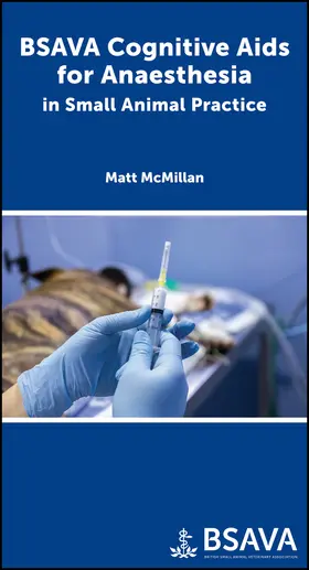 McMillan | BSAVA Cognitive Aids for Anaesthesia in Small Animal Practice | Buch | 978-1-910443-75-0 | sack.de