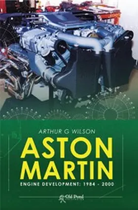 Wilson |  Aston Martin Engine Development: 1984-2000 | eBook | Sack Fachmedien