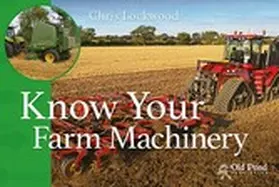 Lockwood |  Know Your Farm Machinery | eBook | Sack Fachmedien