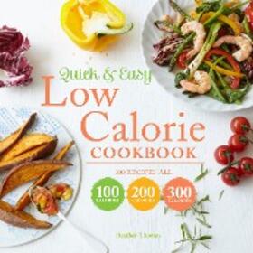 Thomas |  Quick and Easy Low Calorie Cookbook | eBook | Sack Fachmedien
