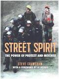 Crawshaw |  Street Spirit: The Power of Protest and Mischief | Buch |  Sack Fachmedien