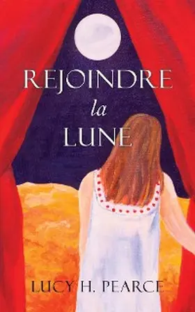 Pearce |  Rejoindre la Lune / Reaching for the Moon (French edition) | eBook | Sack Fachmedien