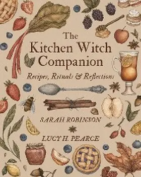 Robinson / Pearce |  The Kitchen Witch Companion | eBook | Sack Fachmedien