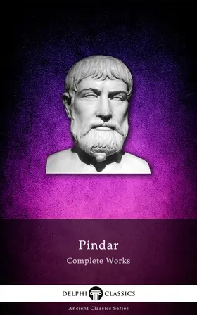 Pindar |  Delphi Complete Works of Pindar (Illustrated) | eBook | Sack Fachmedien