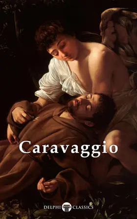 Caravaggio |  Delphi Complete Works of Caravaggio (Illustrated) | eBook | Sack Fachmedien