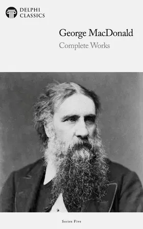 MacDonald |  Delphi Complete Works of George MacDonald (Illustrated) | eBook | Sack Fachmedien