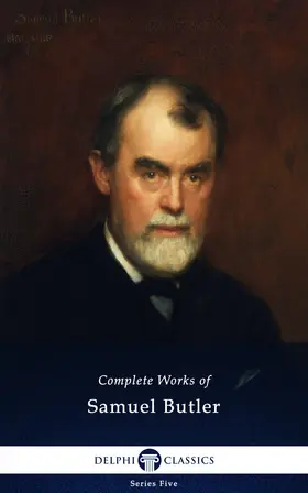 Butler |  Delphi Complete Works of Samuel Butler (Illustrated) | eBook | Sack Fachmedien