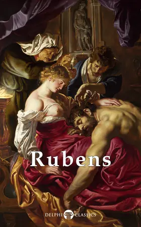 Paul Rubens |  Delphi Complete Works of Peter Paul Rubens (Illustrated) | eBook | Sack Fachmedien