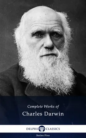 Darwin |  Delphi Complete Works of Charles Darwin (Illustrated) | eBook | Sack Fachmedien