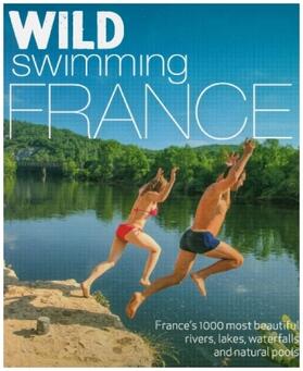 Start / Pascoe |  Wild Swimming France | Buch |  Sack Fachmedien