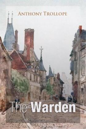 Trollope |  Warden | eBook | Sack Fachmedien
