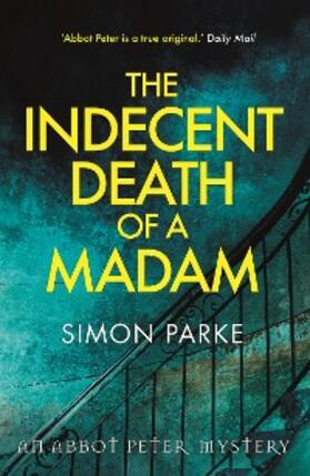 Parke |  The Indecent Death of a Madam | eBook | Sack Fachmedien