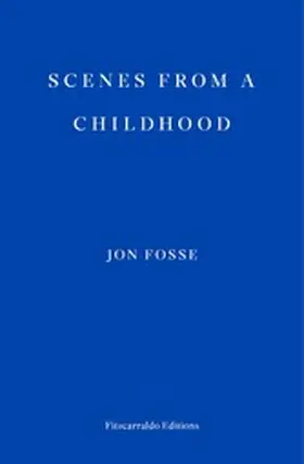 Fosse |  Scenes from a Childhood | eBook | Sack Fachmedien