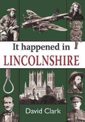 Clark |  It Happened in Lincolnshire | eBook | Sack Fachmedien