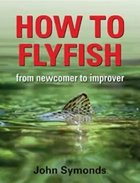 Symonds |  How to Flyfish | eBook | Sack Fachmedien