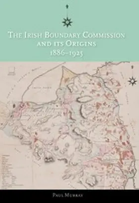 Murray |  The Irish Boundary Commission and Its Origins 1886-1925 | eBook | Sack Fachmedien