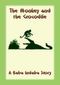 Unknown |  The Monkey and the Crocodile | eBook | Sack Fachmedien