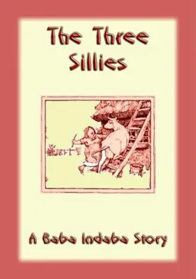 Unknown |  The Three Sillies | eBook | Sack Fachmedien