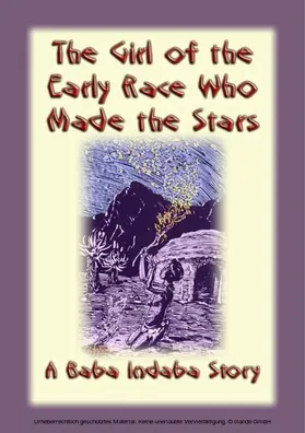Unknown |  The Girl of the Early Race Who Made the Stars | eBook | Sack Fachmedien