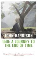 Harrison |  1519: A Journey to the End of Time | eBook | Sack Fachmedien