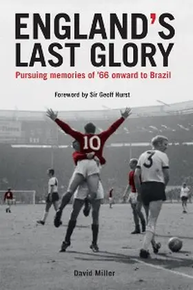 Miller |  England's Last Glory | eBook | Sack Fachmedien