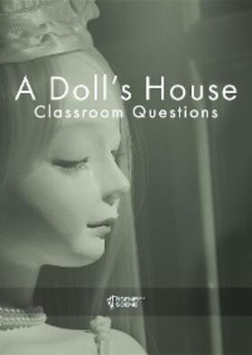 Farrell |  A Doll's House Classroom Questions | eBook | Sack Fachmedien
