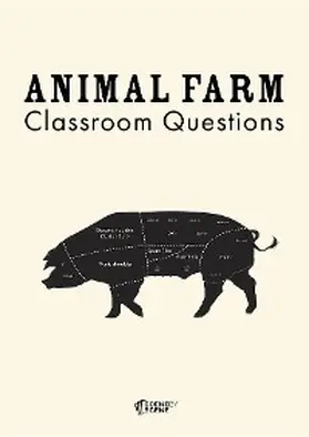 Farrell |  Animal Farm Classroom Questions | eBook | Sack Fachmedien
