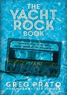 Prato |  The Yacht Rock Book | eBook | Sack Fachmedien