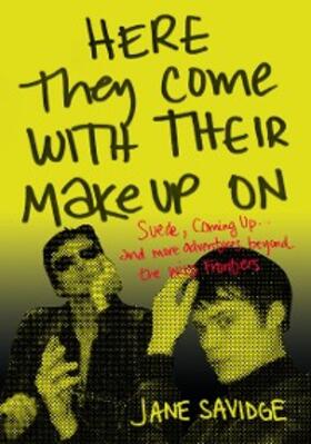 Savidge |  Here They Come With Their MakeUp On | eBook | Sack Fachmedien