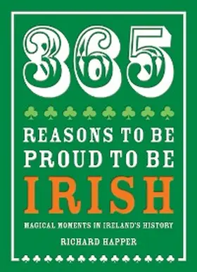 Happer |  365 Reasons to be Proud to be Irish | eBook | Sack Fachmedien