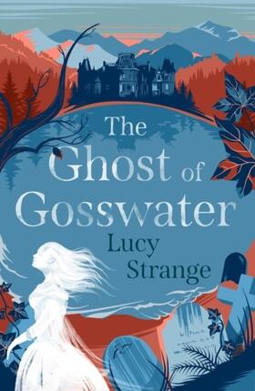Strange |  The Ghost of Gosswater | Buch |  Sack Fachmedien