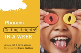 Gill / Waugh |  Phonics: Getting it Right in a Week | Buch |  Sack Fachmedien