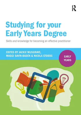 Musgrave / Savin-Baden / Stobbs |  Studying for Your Early Years Degree | Buch |  Sack Fachmedien
