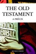 Parker |  The Old Testament - A Precis | eBook | Sack Fachmedien