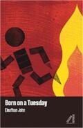 John |  Born on a Tuesday | eBook | Sack Fachmedien