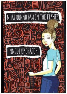 Okorafor | What Sunny Saw in the Flames | Buch | 978-1-911115-10-6 | sack.de