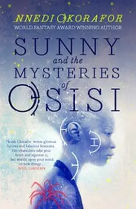 Okorafor |  Sunny and the Mysteries of Osisi | eBook | Sack Fachmedien
