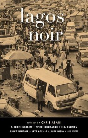 Abani |  Lagos Noir | Buch |  Sack Fachmedien